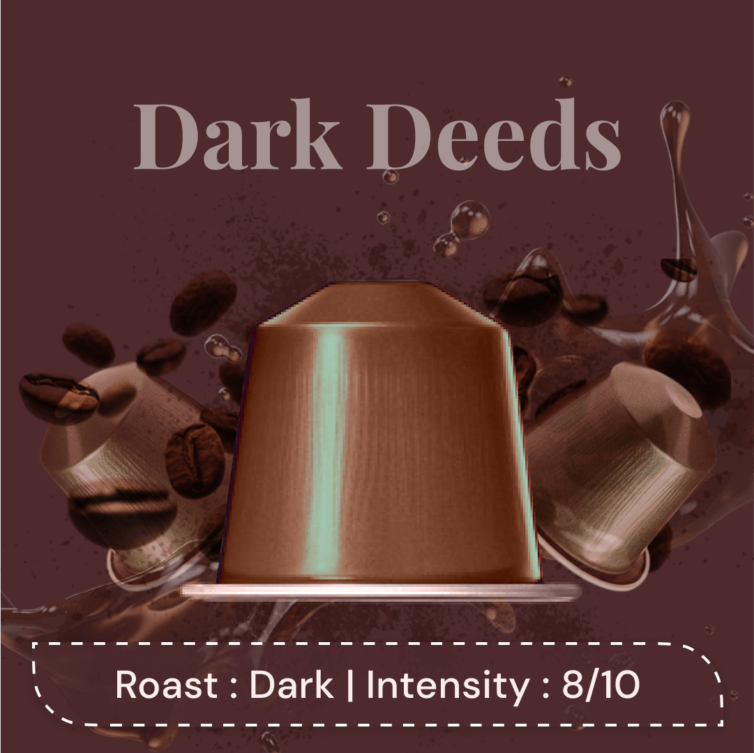 Dark Deeds Espresso Pods | Medium Dark Roast | Aluminum Capsules | Nespresso Compatible | Intensity 8/10 | Premium AAA Grade Beans